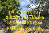 ĐẤT CHÍNH CHỦ - GIÁ TỐT - Bán Nhanh Lô Đất Tại  Xã Phan Rí Thành, Bắc Bình, Bình Thuận